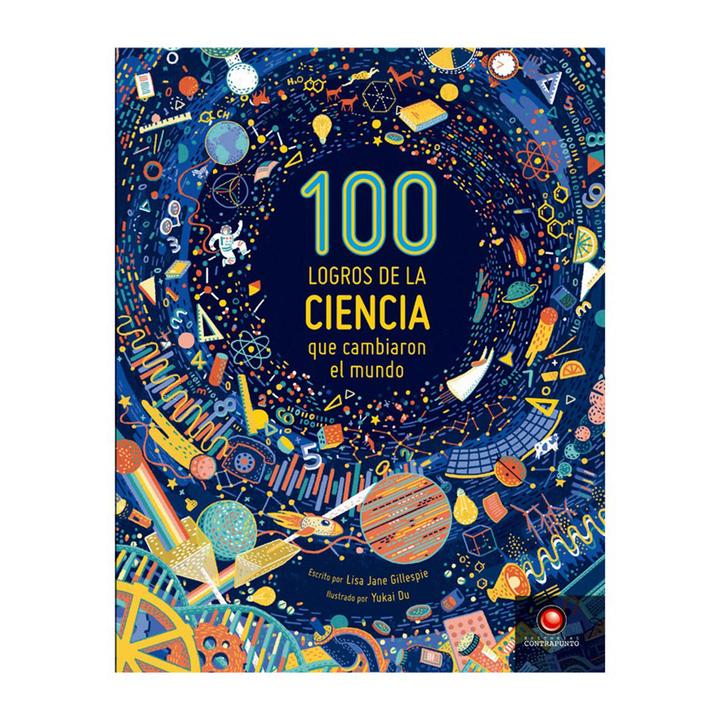 100 Logros de la Ciencia que Cambiaron el Mundo